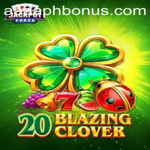 Exploring the Exciting World of 20BlazingClover: The Game That's Captivating Gamers Worldwide