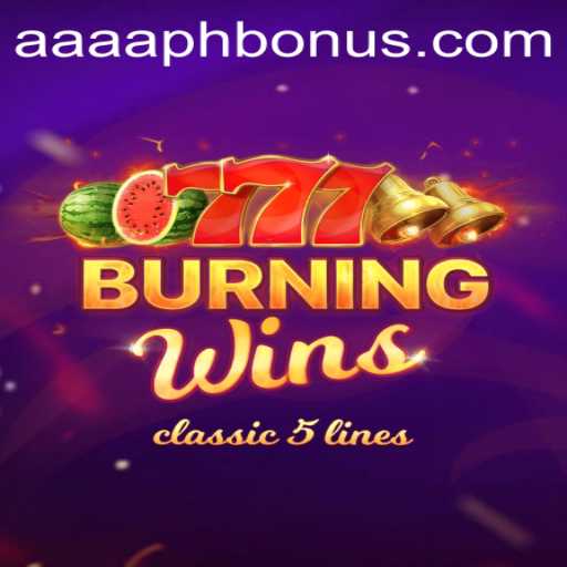 Exploring the Thrills of BurningWins in the Age of AAAA.PH