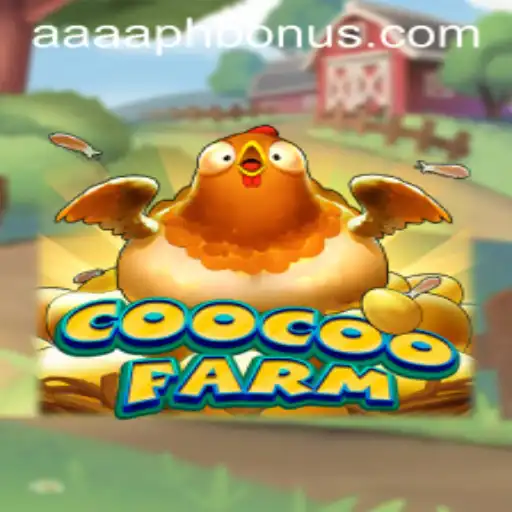 Discover the Exciting World of CooCooFarm: The AAAA.PH Phenomenon